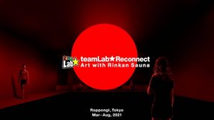 teamLab’s amazing Reconnect: Art with Rinkan Sauna fuses contemporary ...